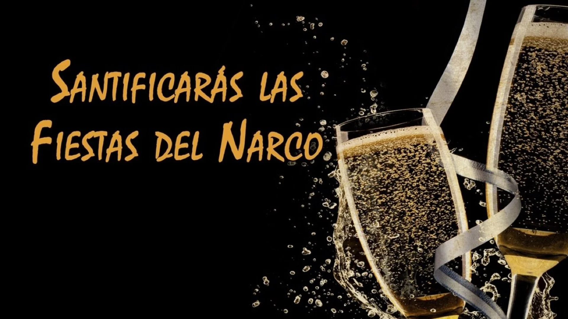 Backdrop de Santificarás las Fiestas de Narcos