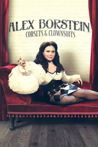 Alex Borstein: Corsets &amp; Clown Suits