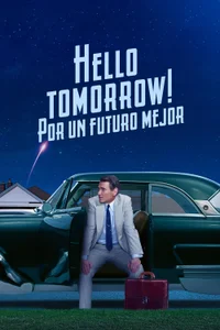 Hello tomorrow! Por un futuro mejor