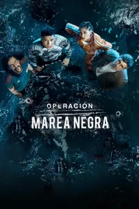 Poster de Operación Marea Negra