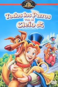 Todos los Perros van al Cielo 2
