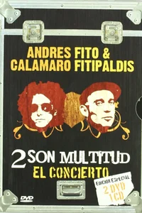 Dos son multitud – Andrés Calamaro y Fito & Fitipaldis