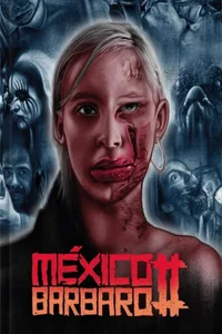 México Bárbaro 2