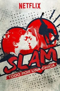 Slam – Tutto per una ragazza