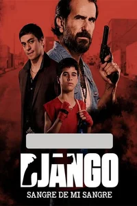 Poster de Django: Sangre de mi sangre