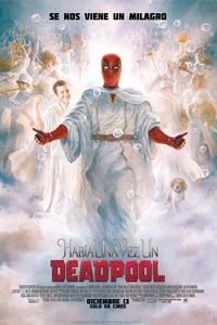 Había una vez un Deadpool