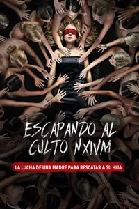 Escapando al culto NXIVM: La lucha de una madre para rescatar a su hija