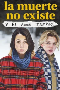 La muerte no existe y el amor tampoco