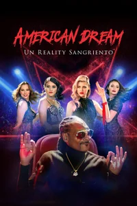 American Dream: Un reality sangriento