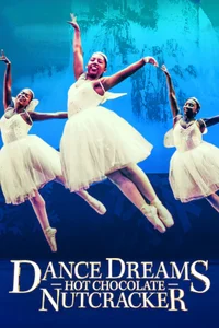 Dance Dreams: Hot Chocolate Nutcracker