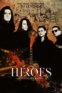 Héroes: silencio y rock &amp; roll