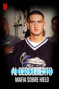 Al descubierto: Mafia sobre hielo