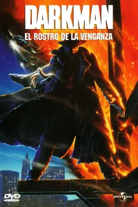 Darkman: El Rostro de la Venganza