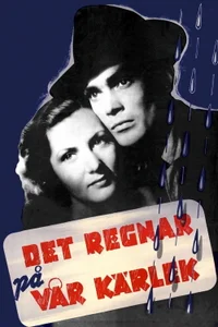 Llueve sobre nuestro amor