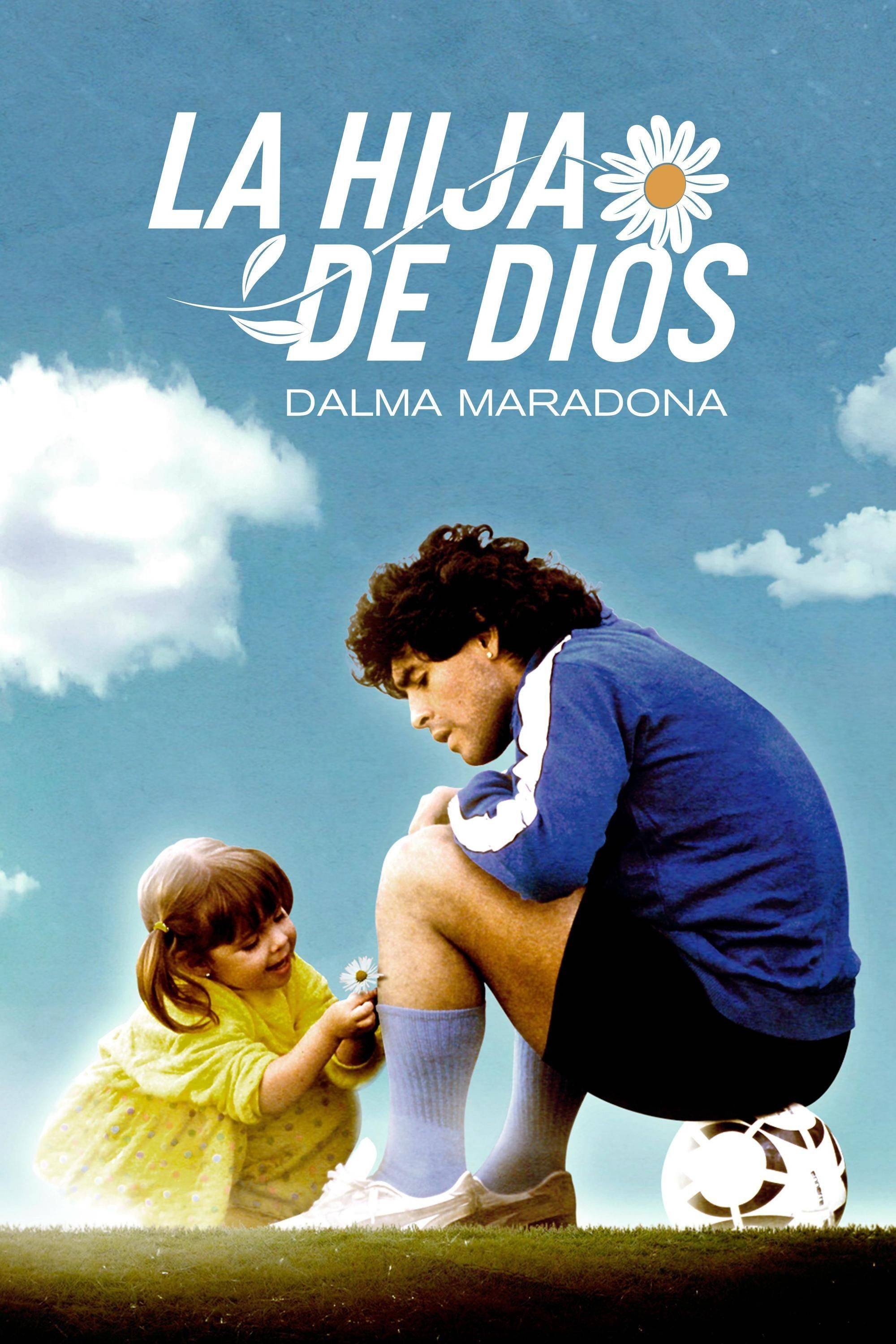 Poster de La hija de Dios: Dalma Maradona