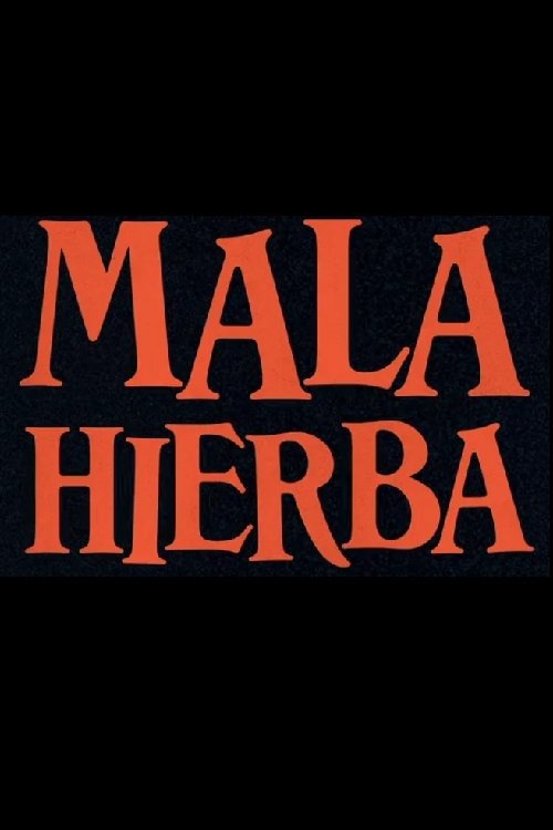 Poster de Mala Hierba