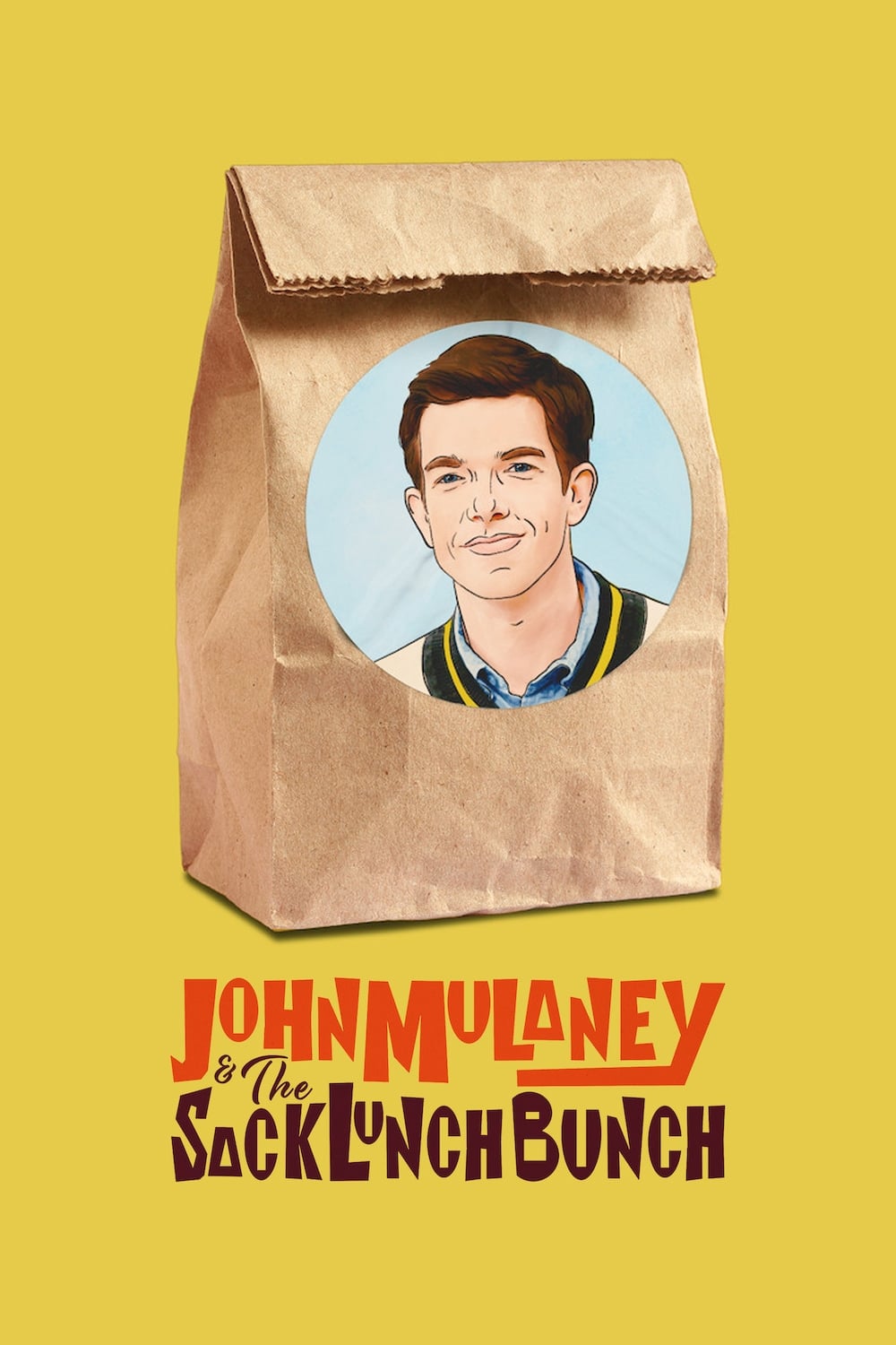 Poster de John Mulaney &amp; The Sack Lunch Bunch