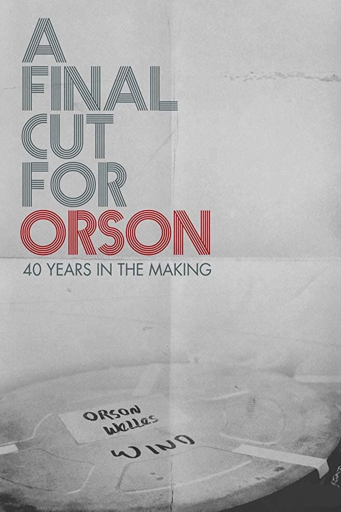 Poster de A Final Cut for Orson: 40 Years in the Making
