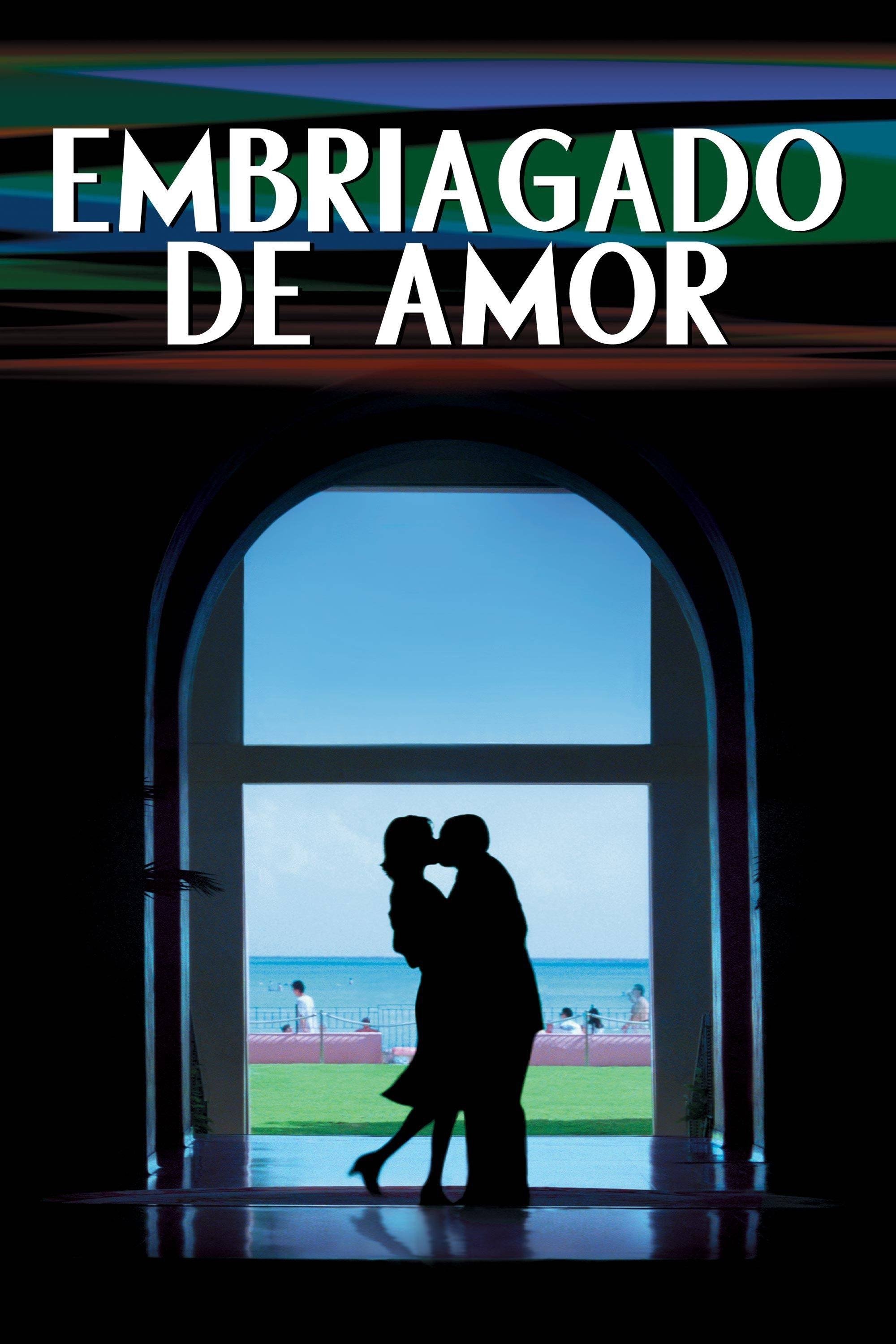 Poster de Embriagado de amor