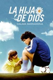 La hija de Dios: Dalma Maradona