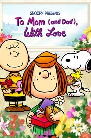 Snoopy presenta: a mamá (y papá) con amor