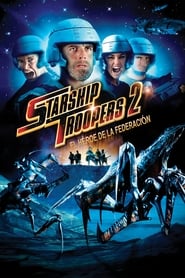 Starship Troopers 2: Héroe de la federación