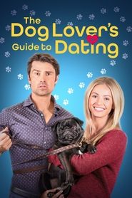 Poster de The Dog Lover&#8217;s Guide to Dating