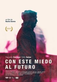 Poster de Con este miedo al futuro