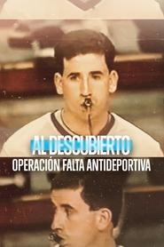 Poster de Al descubierto: Operación falta antideportiva