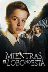 Poster de Mientras el Lobo no Esta