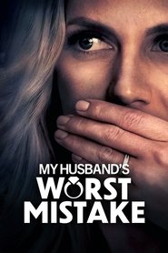 Poster de My Husband&#8217;s Worst Mistake