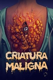 Poster de Criatura Maligna