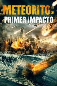 Poster de Meteorito: Primer Impacto