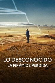 Lo Desconocido: La Pirámide Perdida
