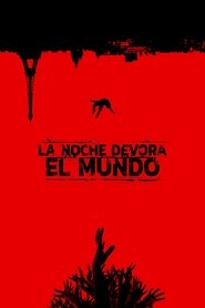 La noche devoró al mundo