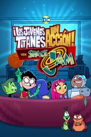 ¡Los Jóvenes Titanes en acción! ven Space Jam