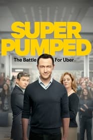 Poster de Super Pumped: La Batalla por Uber
