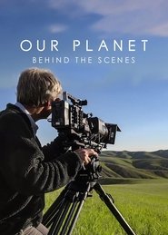Nuestro Planeta: Tras las cámaras