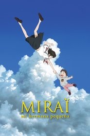 Poster de Miraï: mi pequeña hermana