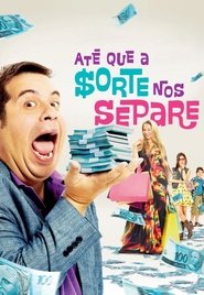 Poster de Até que a Sorte nos Separe