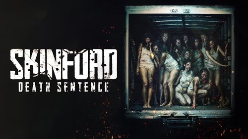 Skinford: Sentencia de muerte